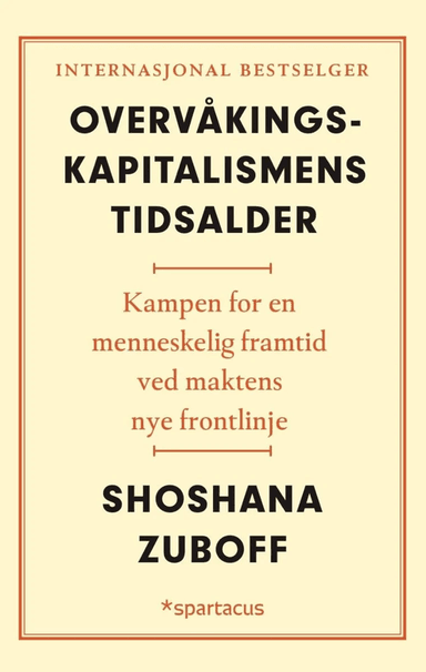 Overvåkingskapitalismens tidsalder av Shoshana Zuboff