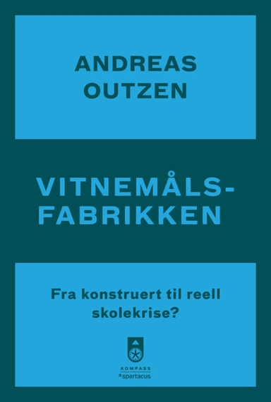 Vitnemålsfabrikken av Andreas Outzen