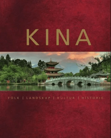 Kina av Alison Bailey, Ronald G. Knapp, Peter Neville-Hadley, J.A.G. Roberts, Nancy S. Steinhardt