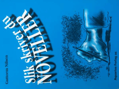 Slik skriver du noveller av Guttorm Nilsen