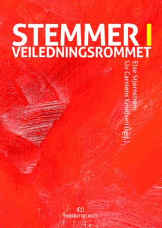 Stemmer i veiledningsrommet av Liv Carstens Knudsen, Else Stjernstrøm