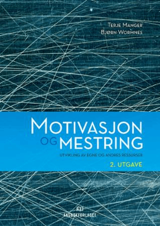 Motivasjon og mestring av Terje Manger, Bjørn Wormnes