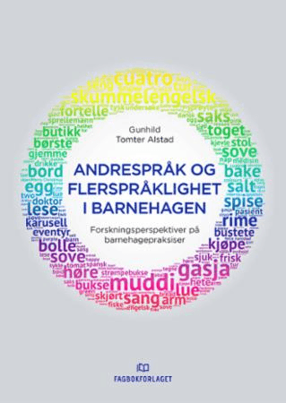 Andrespråk og flerspråklighet i barnehagen av Gunhild Tomter Alstad