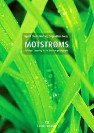 Motstrøms av Silje Alise Ness, Kjetil Steinsholt