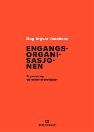 Engangsorganisasjonen av Dag Ingvar Jacobsen