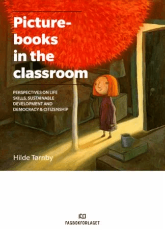 Picturebooks in the classroom av Hilde Tørnby