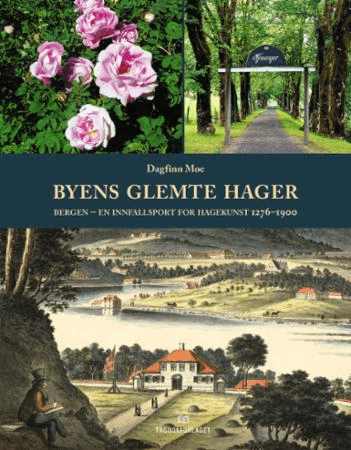 Byens glemte hager av Dagfinn Moe
