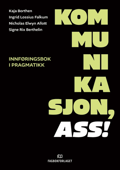 Kommunikasjon, ass! av Nicholas Allott, Signe Rix Berthelin, Kaja Borthen, Ingrid Lossius Falkum