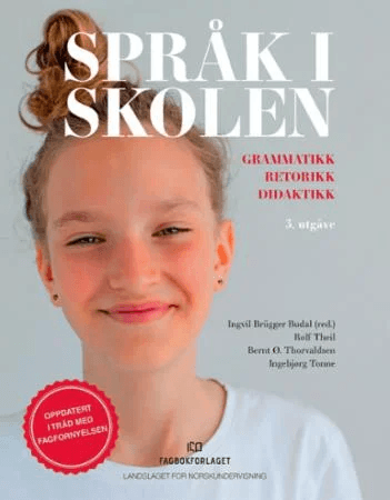 Språk i skolen av Ingvil Brügger Budal, Rolf Theil, Bernt Ø. Thorvaldsen, Ingebjørg Tonne