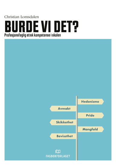 Burde vi det? av Christian Lomsdalen