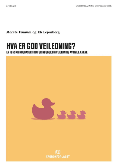 Hva er god veiledning? av Merete Føinum, Eli Lejonberg