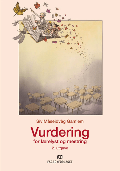 Vurdering for lærelyst og mestring av Siv Måseidvåg Gamlem