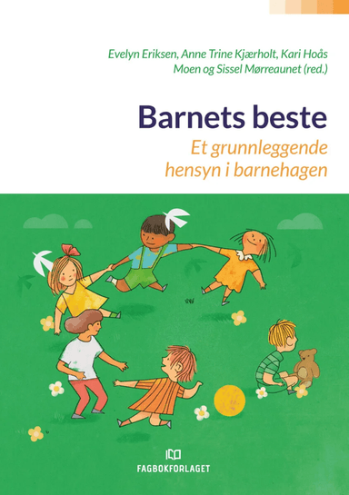 Barnets beste av Evelyn Eriksen, Anne Trine Kjørholt, Kari Hoås Moen, Sissel Mørreaunet