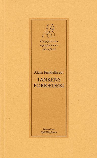 Tankens forræderi av Alain Finkielkraut
