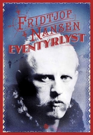 Eventyrlyst av Fridtjof Nansen