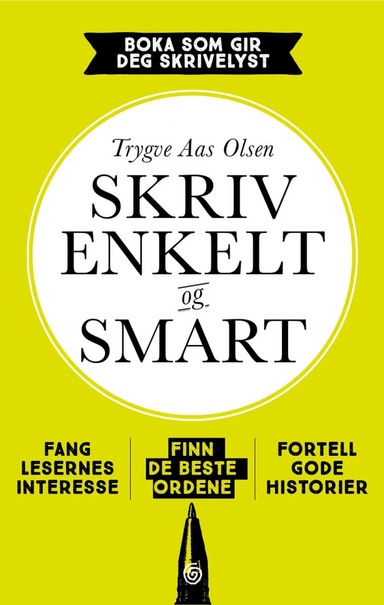 Skriv enkelt og smart av Trygve Aas Olsen