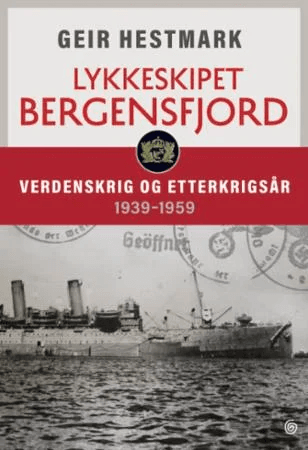 Lykkeskipet Bergensfjord av Geir Hestmark