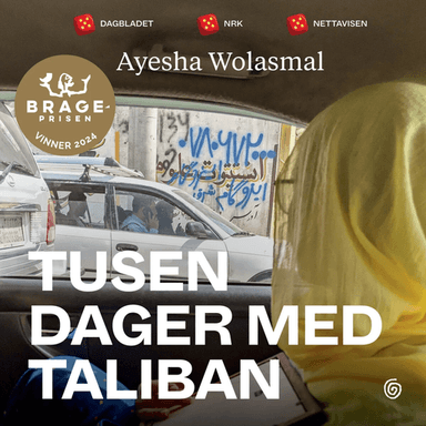 Tusen dager med Taliban av Ayesha Wolasmal