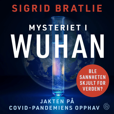 Mysteriet i Wuhan av Sigrid Bratlie