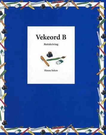 Vekeord B av Hanne Solem