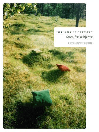 Store, ferske hjerter av Siri Amalie Oftestad