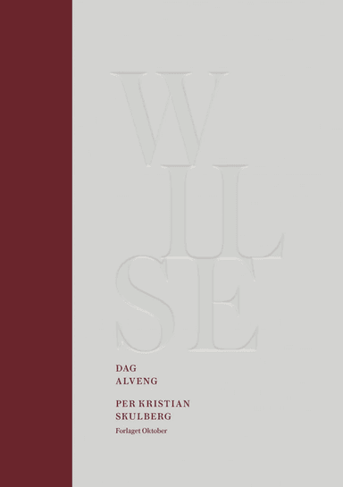 Wilse = Wilse : the humanist and his lab av Per Kristian Skulberg