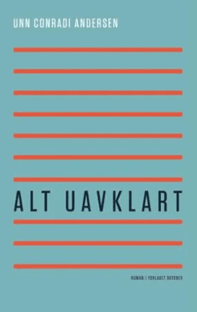 Alt uavklart av Unn Conradi Andersen
