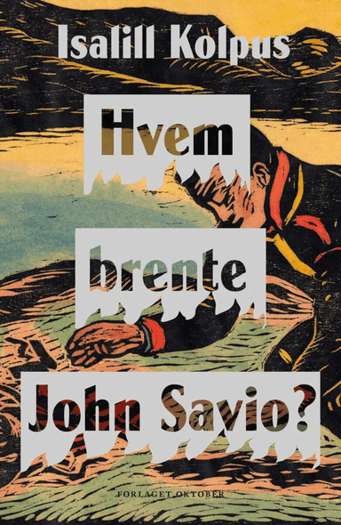 Hvem brente John Savio? av Isalill Kolpus