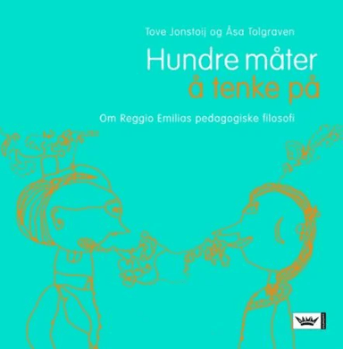 Hundre måter å tenke på av Tove Jonstoij, Åsa Tolgraven