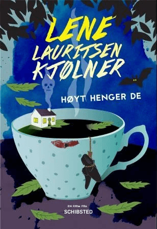Høyt henger de av Lene Lauritsen Kjølner