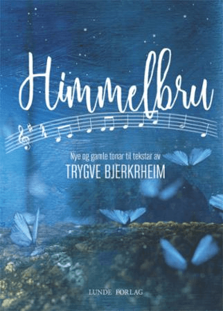 Himmelbru av Trygve Bjerkrheim