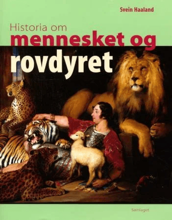Historia om mennesket og rovdyret av Svein Haaland