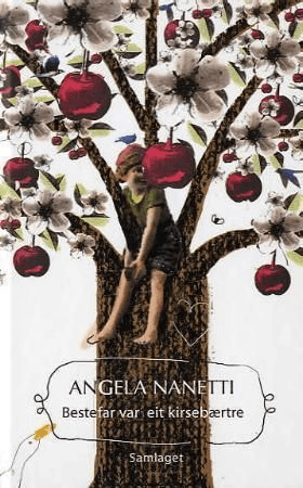 Bestefar var eit kirsebærtre av Angela Nanetti