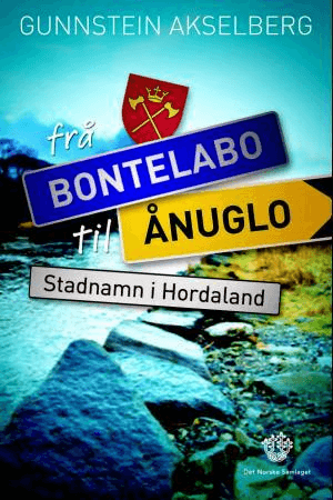 Frå Bontelabo til Ånuglo av Gunnstein Akselberg