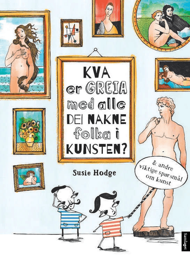 Kva er greia med alle dei nakne folka i kunsten? av Susie Hodge