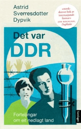 Det var DDR av Astrid Sverresdotter Dypvik