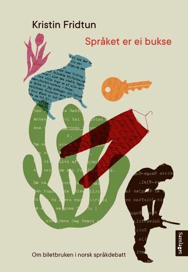 Språket er ei bukse av Kristin Fridtun