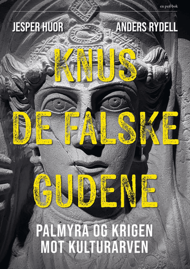 Knus de falske gudene av Jesper Huor, Anders Rydell