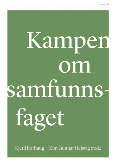 Kampen om samfunnsfaget av Kjetil Børhaug, Kim G. Helsvig