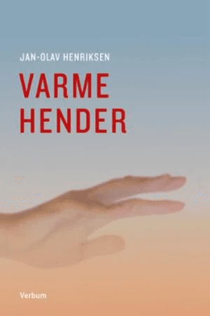 Varme hender av Jan-Olav Henriksen