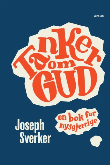 Tanker om Gud av Joseph Svenker
