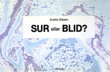 Sur eller blid? av Anette Diesen