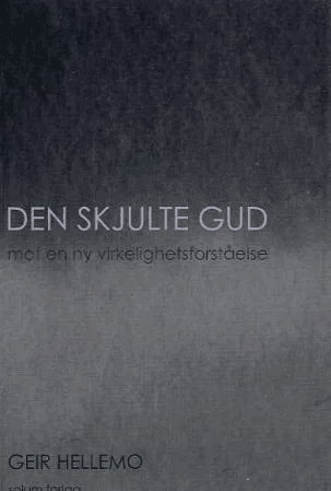 Den skjulte Gud av Geir Hellemo