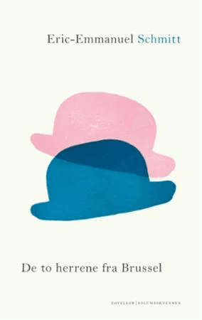 De to herrene fra Brussel av Éric-Emmanuel Schmitt