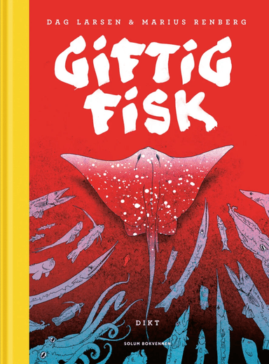 Giftig fisk av Dag Larsen