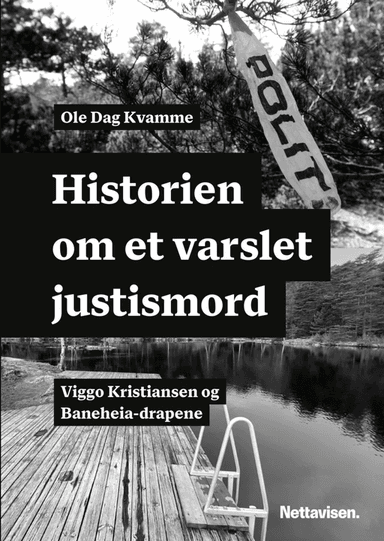 Historien om et varslet justismord av Ole Dag Kvamme