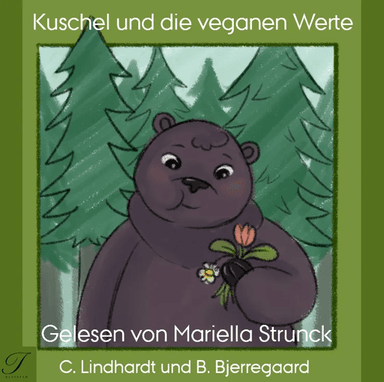 Kuschel und die veganen Werte av Bjørn Bjerregaard, Claes Lindhardt