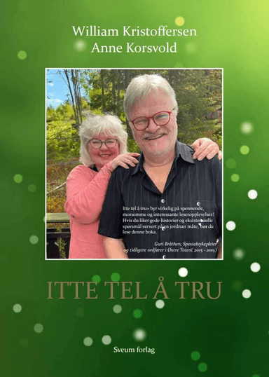 Itte tel å tru av Anne Korsvold, William Kristoffersen