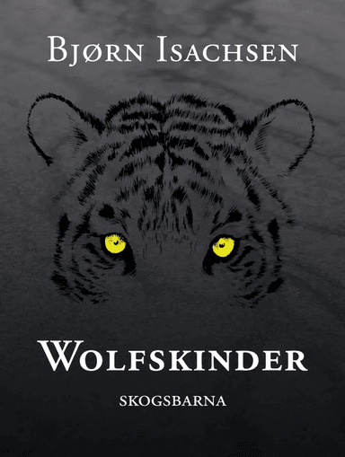 Wolfskinder av Bjørn Isachsen