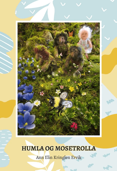 Humla og mosetrolla av Ann Elin Kringlen Ervik
